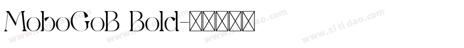 MoboGoB Bold字体转换